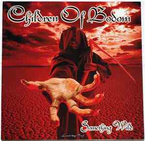 Children Of Bodom - Something Wild