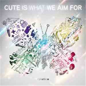 Cute Is What We Aim For - Rotation