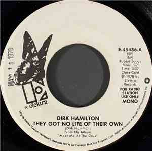 Dirk Hamilton - They Got No Life Of Their Own