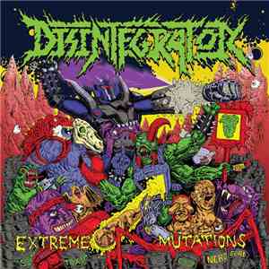 Disintegrator  - Extreme Mutations
