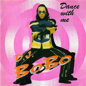 D.J. BoBo - Dance With Me