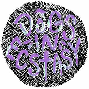 Dogs In Ecstasy - Dat Cruel God