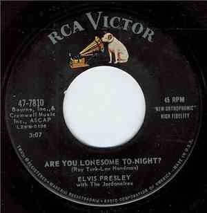 Elvis Presley With The Jordanaires - Are You Lonesome To-Night? / I Gotta Know