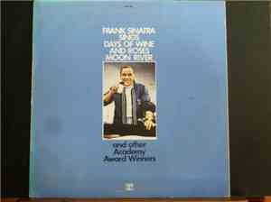 Frank Sinatra - Sings Days Of Wine And Roses, Moon River And Other Academy Award Winners