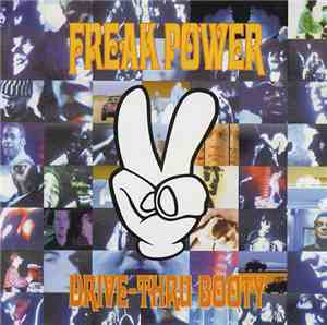 Freak Power - Drive-Thru Booty