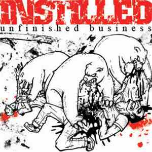 Instilled - Unfinished Business