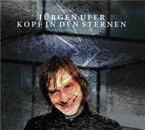 Jürgen Ufer - Kopf In Den Sternen