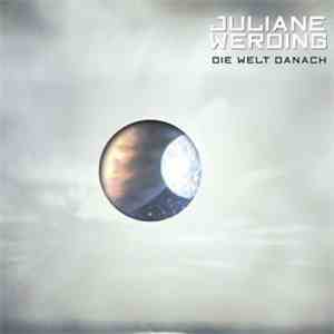 Juliane Werding - Die Welt Danach