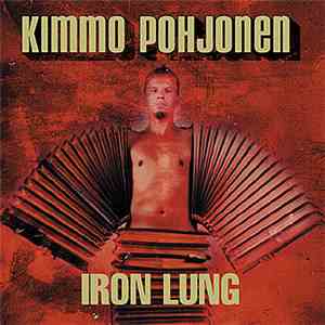 Kimmo Pohjonen - Iron Lung