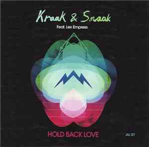 Kraak & Smaak Feat. Lex Empress - Hold Back Love