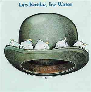 Leo Kottke - Ice Water