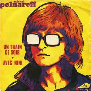 Michel Polnareff - Un Train Ce Soir / Avec Nini