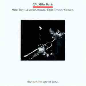 Miles Davis  &  John Coltrane - Their Greatest Concert