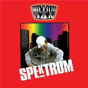 Million Dan - Spektrum