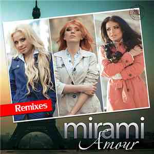 Mirami - Amour 2013 Remixes