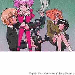 Napkin Terrorizer - Small Lady Serenity