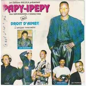 Papy-Ipepy - Droit D'Aimer