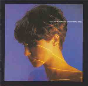Pauline Murray And The Invisible Girls - Pauline Murray And The Invisible Girls