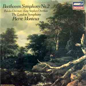 Pierre Monteux, London Symphony Orchestra, Beethoven - Symphony No. 2 - Fidelio - King Stephen