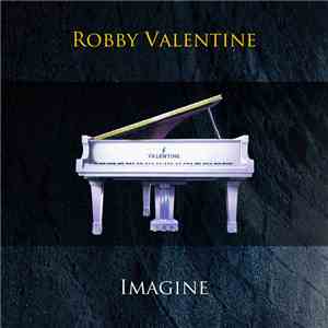 Robby Valentine - Imagine