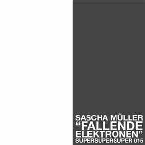 Sascha Müller - Fallende Elektronen