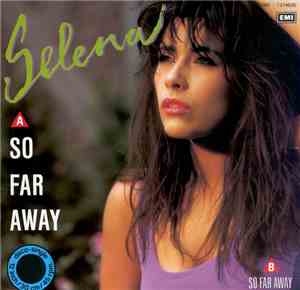 Selena  - So Far Away