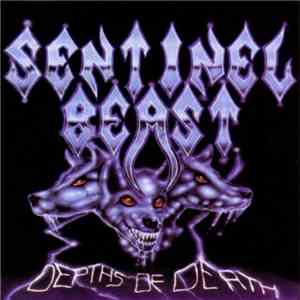 Sentinel Beast - Depths Of Death