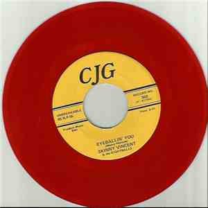 Skinny Vincent & The Eightballs - Eyeballin' You / So Good