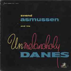 Svend Asmussen And His Unmelancholy Danes - Svend Asmussen And His Unmelancholy Danes