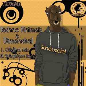 Techno Animals & Dimandroll - Schauspiel