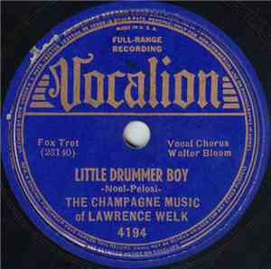 The Champagne Music Of Lawrence Welk - Little Drummer Boy / I'll Still Be Loving You