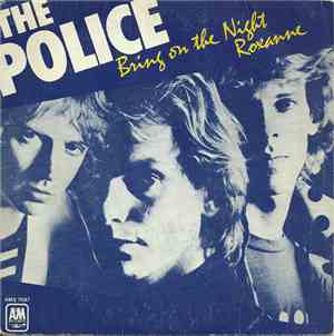 The Police - Bring On The Night / Roxanne