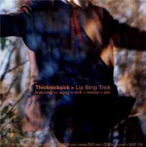 Thicknicksick - Lip Strip Trick
