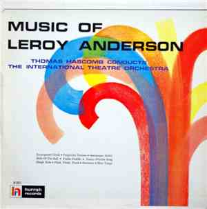 Thomas Hascomb Conducts The International Theatre Orchestra - Music Of Leroy Anderson