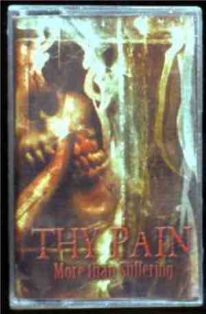 Thy Pain - More Than Suffering