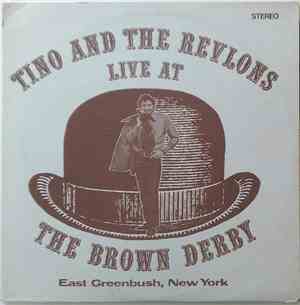 Tino & The Revlons - Live At The Brown Derby