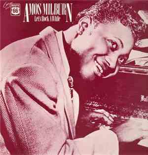 Amos Milburn - Let's Rock A While