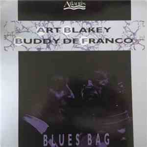Art Blakey - Buddy De Franco - Blues Bag
