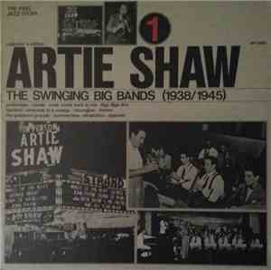 Artie Shaw - The Swinging Big Bands Vol. 1 (1938/1945)