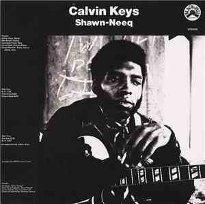 Calvin Keys - Shawn-Neeq