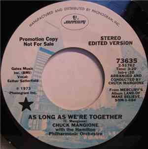 Chuck Mangione With The Hamilton Philharmonic Orchestra - As Long As We're Together / Land Of Make Believe