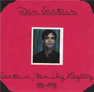 Dan Sartain - Sartain Family Legacy 1981-1998