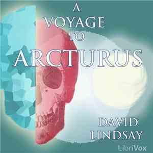 David Lindsay  - A Voyage To Arcturus