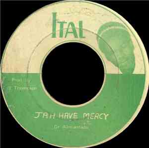 Dr. Alimantado - Jah Have Mercy / Plea I Cause