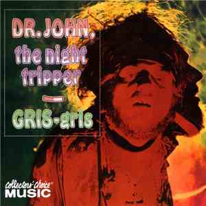 Dr. John, The Night Tripper - Gris-Gris