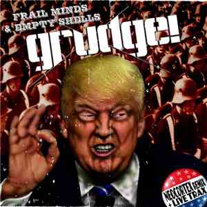 Grudge! - Frail Minds & Empty Shells