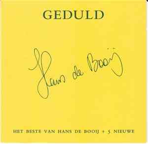 Hans de Booij - Geduld (Het Beste Van Hans De Booij + 5 Nieuwe 1982 - 2002)