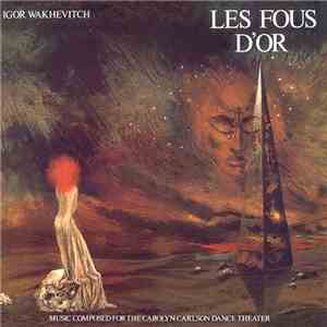 Igor Wakhevitch - Les Fous D'Or