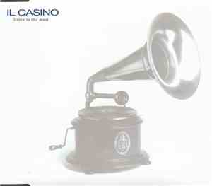 Il Casino - Listen To The Music