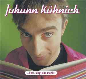 Johann Köhnich - ...Liest, Singt Und Macht.